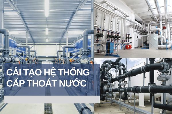 Cải tạo hệ thống cấp thoát nước – Sửa ống nước chuyên nghiệp