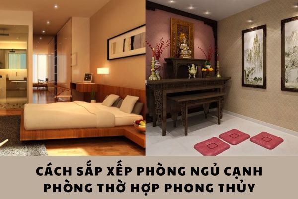 Cách sắp xếp phòng ngủ cạnh phòng thờ hợp phong thủy